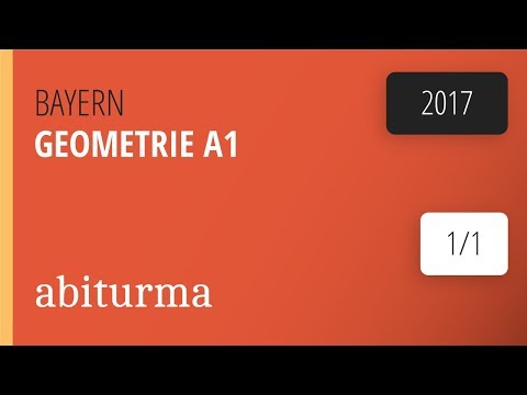 Mathe-Abituraufgaben Bayern 2017, Geometrie, Teil A, Gruppe 1, Aufgabe 1 & 2