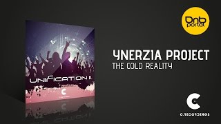 Ynerzia Project - The Cold Reality [C Recordings]