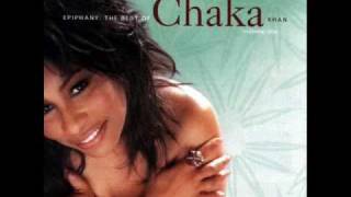 Chaka Khan  - I Know You, I Live You