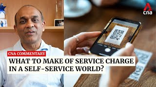 What to make of service charge in a self-service world | Commentary