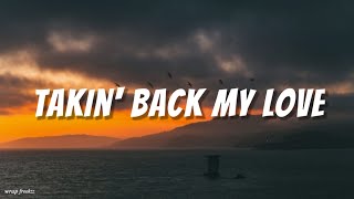 Enrique Iglesias - Takin&#39; Back My Love (Lyrics) ft. Ciara