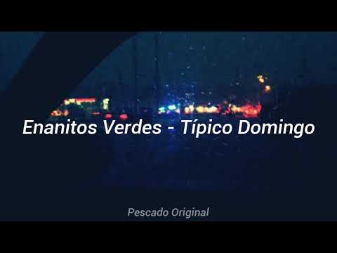 Típico Domingo - Enanitos Verdes