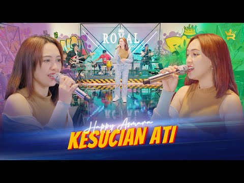 HAPPY ASMARA - KESUCIAN ATI ( Official Live Music )