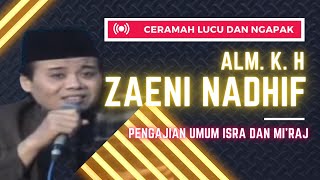Download lagu KENANGAN CERAMAH LUCU NGAPAK TEGAL (ALM. KH ZAENI NADHIF) mp3