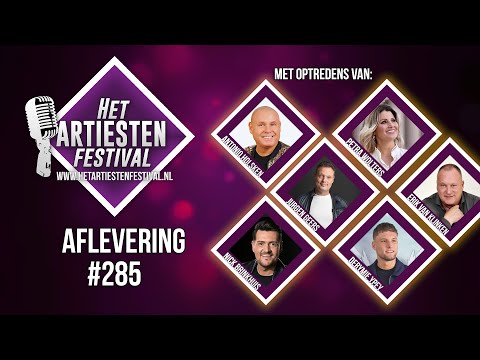 Het Artiesten Festival - Aflevering #285