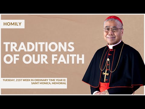 Distinguishing Sacred Tradition From Sacred traditions - William Cardinal Goh (Homily - 27 Aug 2024)