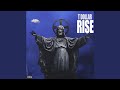 Rise