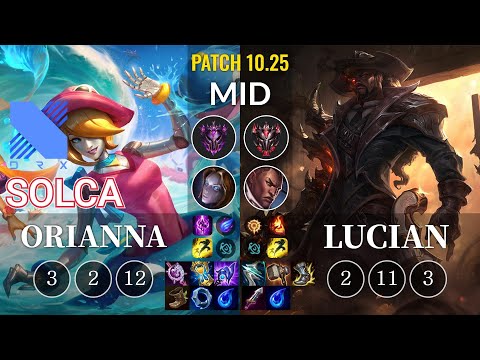 DRX SOLCA Orianna vs Lucian Mid - KR Patch 10.25