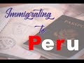 Immigrating to Peru