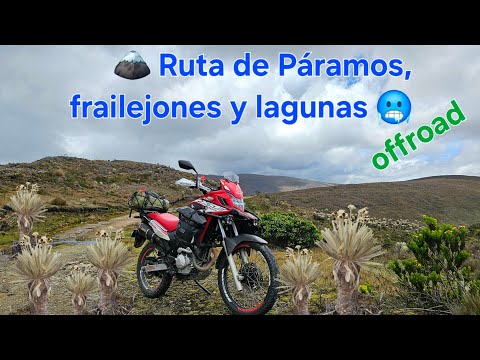 Páramos del Gran Santander, Santurban y Almorzadero, municipios de Tonas Silos y Guaca #offroad 