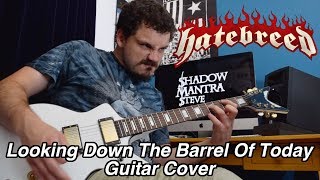 Looking Down The Barrel Of Today - Hatebreed - Cover HQ