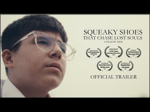Squeaky Shoes That Chase Lost Souls
