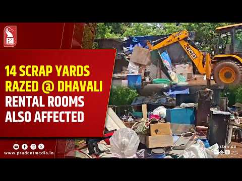 Big Crackdown in Dhavali: 14 Scrap Yards Demolished 