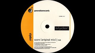 Slyder - Score ( Original Mix )
