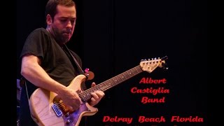 Albert Castiglia Band 2017 03-30  Delray Beach, Florida Blues On The Square - Don't Let The Fool Ya
