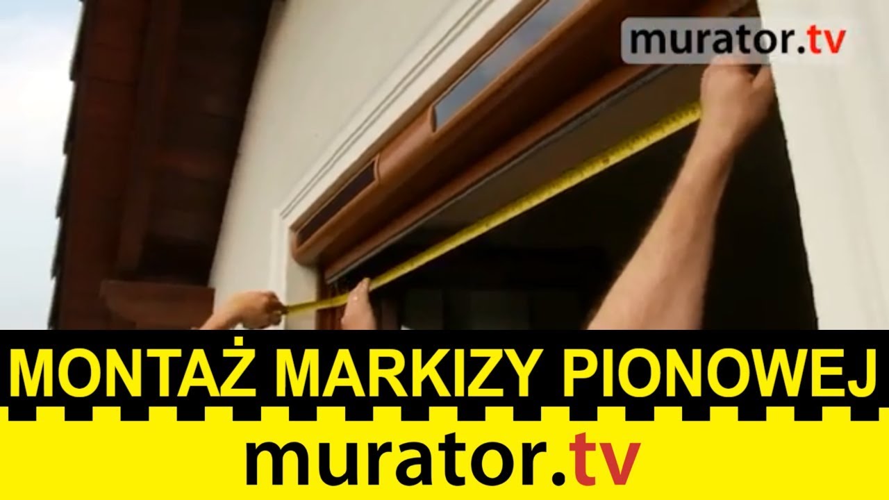 Montaż markizy zewnętrznej do okien pionowych - krok po kroku