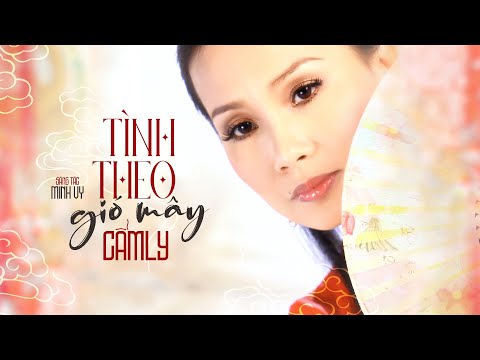 Tình theo gió mây - Cẩm Ly