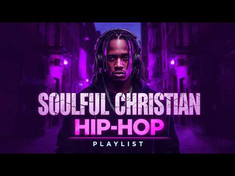 Soulful Christian Hip Hop Worship Songs | Faith Over Fear Rap Trap Music Mix