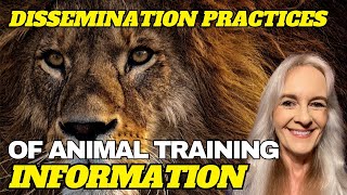 Dissemination Practices of Animal Training Information