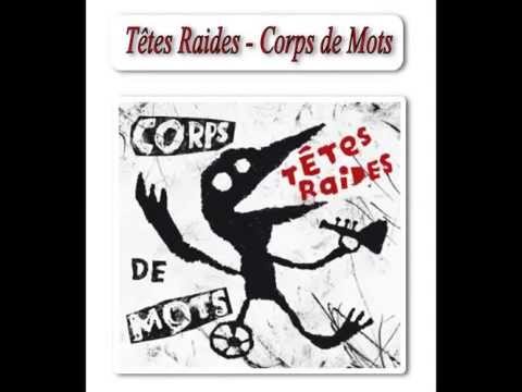 Têtes Raides - Corps de langouste (Corps de mots)
