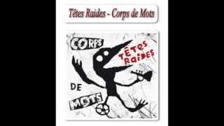 Têtes Raides - Corps de langouste (Corps de mots)