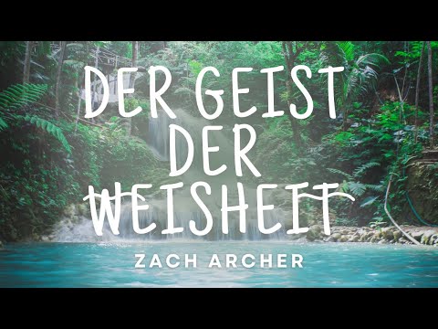 Der Geist der Weisheit