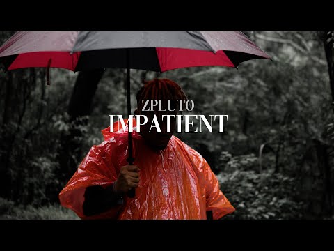 ZPLUTØ - Impatient (Official Music Video)