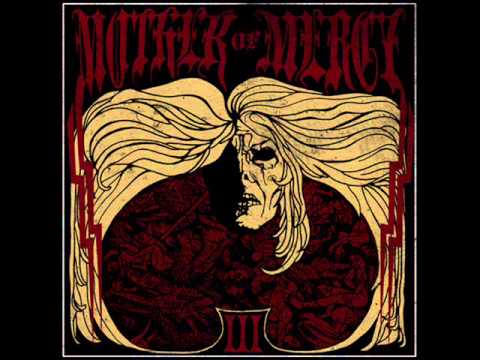 Mother Of Mercy - III 2009 (Full Album)