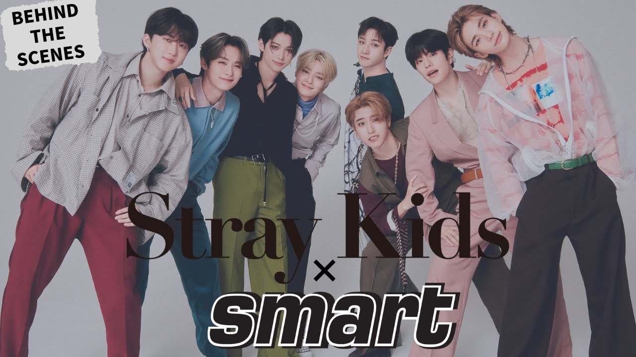 【Stray Kids】スキズの“日本のメンズ誌初表紙”の舞台裏／smart10月号 BEHIND THE SCENES