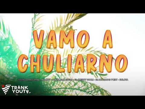 Miniatura de Vamo&rsquo; a Chuliarno (Remix)