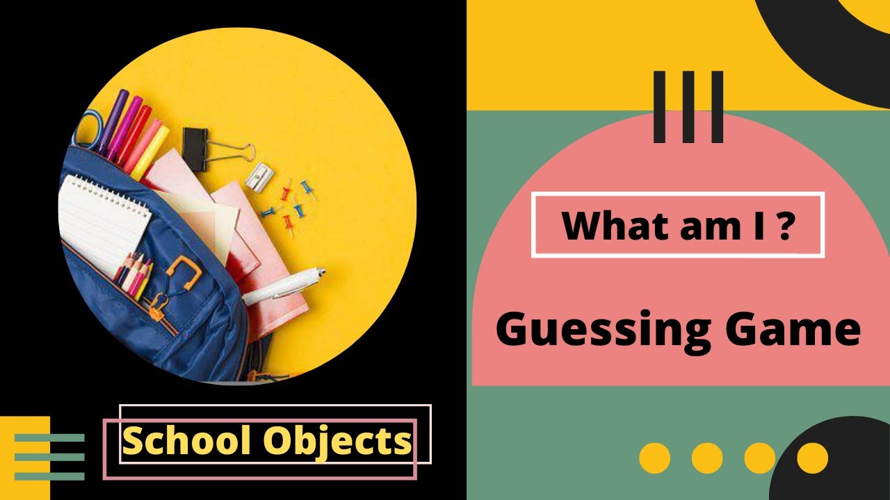 Guessing Game - School Objects - English Vocabulary Games About School Objects - Game For Kids (ESL)