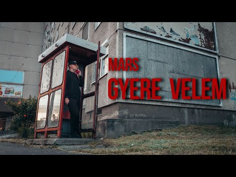 MARS - Gyere velem (Official Music Video) (prod. Depo)