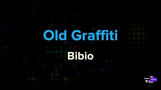 Bibio - Old Graffiti | Karaoke Version