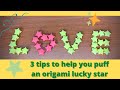 How To Inflate And Successfully Make An Origami Lucky Star