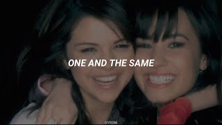 Selena Gomez &amp; Demi Lovato - One and The Same // Traducida al Español