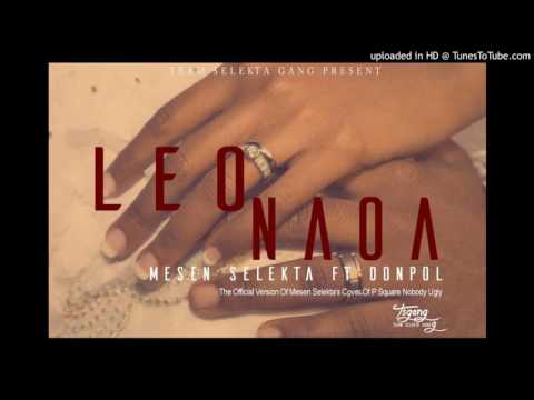 Mesen Selekta Ft Donpal - Leo Naoa