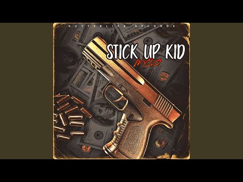 Stick Up Kid