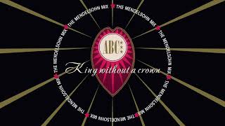 ABC - King Without A Crown (The Mendelsohn Mix) (Remastered)
