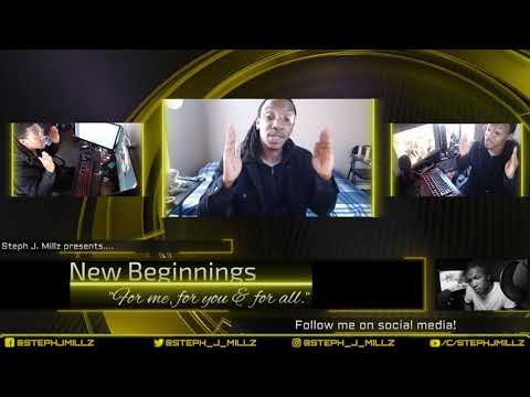 Steph J Millz - New Beginnings (Ep. #6 2020 PTSD)