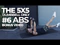 THE 5X5 Dumbbell Only | Abs