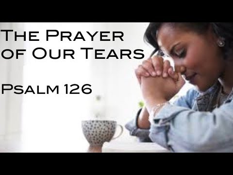 The Prayer of Our Tears