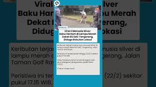 Viral Aksi  Manusia Silver Baku Hantam di Lampu Merah Dekat RS EMC Tangerang, Diduga Rebutan Lokasi
