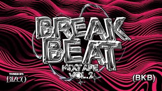 Download lagu BREAKBEAT (BKB) VOL.2 BIZCO12 MIXTAPE mp3 Download lagu BREAKBEAT (BKB) VOL.2 BIZCO12 MIXTAPE mp3