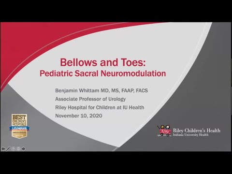 11.10.2020 PedsUroFLO Lecture - Sacral Neuromodulation in the Pediatric Patient​