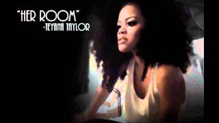 Teyana Taylor- Her Room (Marvin&#39;s Room Remix)