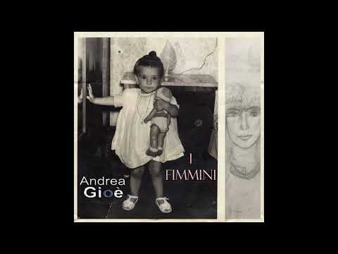 Andrea Gioè - I Fimmini [Official Audio]