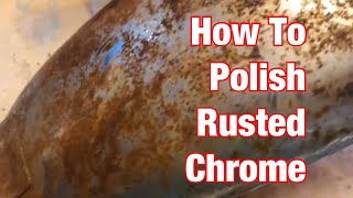 How To Polish Rusted Chrome-Vintage Motorcycle Restoration Project: Part 37