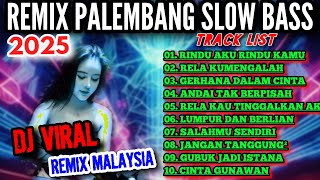 Download lagu LAGU SANTAI RINDU AKU RINDU KAMU| RELA KUMENGALAH REMIX ORGEN PALEMBANG SLOW BASS KOLEKSITERBARU2025 mp3