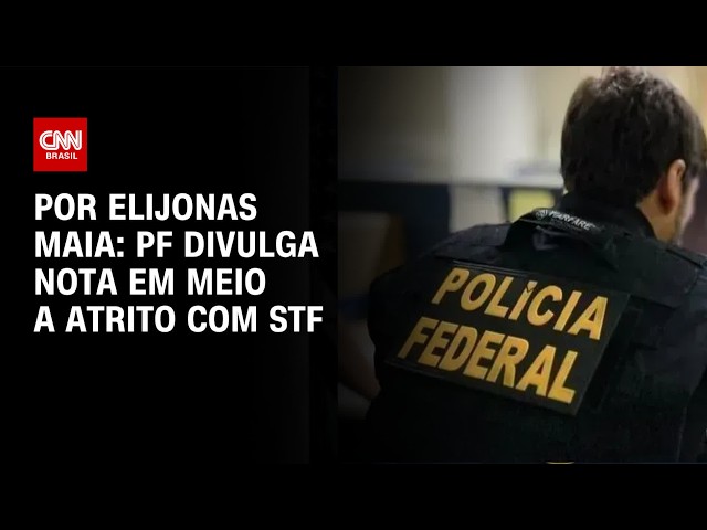 PF divulga nota em defesa de investigações em meio a atrito com STF  | LIVE CNN
