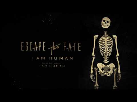 Escape The Fate – I Am Human (Lyric Video)